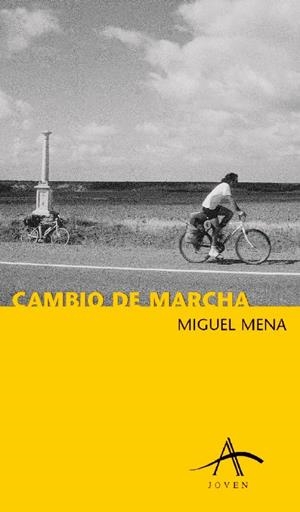 CAMBIO DE MARCHA | 9788484280668 | MENA, MIGUEL | Galatea Llibres | Librería online de Reus, Tarragona | Comprar libros en catalán y castellano online