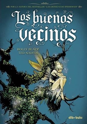 BUENOS VECINOS, LOS | 9788492902385 | BLACK, HOLLY/ TED NAIFEH | Galatea Llibres | Librería online de Reus, Tarragona | Comprar libros en catalán y castellano online