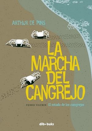 MARCHA DEL CANGREJO Nº1: EL ESTADO DE LOS CANGREJOS | 9788492902408 | DE PINS, ARTHUR | Galatea Llibres | Llibreria online de Reus, Tarragona | Comprar llibres en català i castellà online