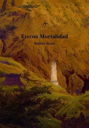 ETERNA MORTALIDAD | 9788484280910 | SCOTT, WALTER | Galatea Llibres | Librería online de Reus, Tarragona | Comprar libros en catalán y castellano online