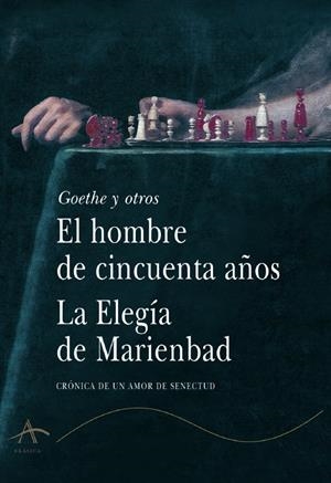 HOMBRE DE CINCUENTA AÑOS, EL / ELEGIA DE MARIEBAD, LA | 9788484281276 | GOETHE Y OTROS | Galatea Llibres | Librería online de Reus, Tarragona | Comprar libros en catalán y castellano online