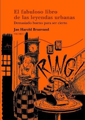 FABULOSO LIBRO DE LAS LEYENDAS URBANAS VOL. I, EL | 9788484281412 | BRUNVAND, JAN HAROLD | Galatea Llibres | Librería online de Reus, Tarragona | Comprar libros en catalán y castellano online