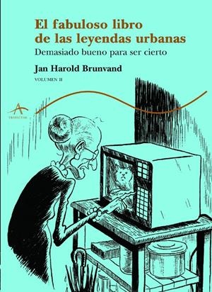 FABULOSO LIBRO DE LAS LEYENDAS URBANAS. VOL II | 9788484281665 | BRUNVAND, JAN HAROLD | Galatea Llibres | Librería online de Reus, Tarragona | Comprar libros en catalán y castellano online