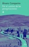 CAMINO DE LAS PEREGRINACIONES, POR EL | 9788484282075 | CUNQUEIRO, ALVARO | Galatea Llibres | Librería online de Reus, Tarragona | Comprar libros en catalán y castellano online