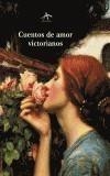 CUENTOS DE AMOR VICTORIANOS | 9788484282334 | VV.AA | Galatea Llibres | Librería online de Reus, Tarragona | Comprar libros en catalán y castellano online