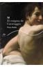 M. EL ENIGMA DE CARAVAGGIO | 9788484282709 | ROBB, PETER | Galatea Llibres | Librería online de Reus, Tarragona | Comprar libros en catalán y castellano online