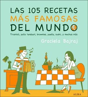 105 RECETAS MAS FAMOSAS DEL MUNDO, LAS | 9788484284253 | BAJRAJ, GRACIELA | Galatea Llibres | Librería online de Reus, Tarragona | Comprar libros en catalán y castellano online