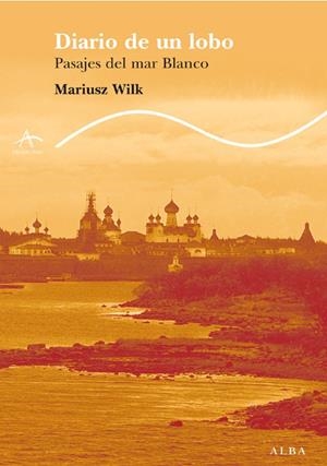 DIARIO DE UN LOBO | 9788484284338 | WILK, MAURISZ | Galatea Llibres | Librería online de Reus, Tarragona | Comprar libros en catalán y castellano online