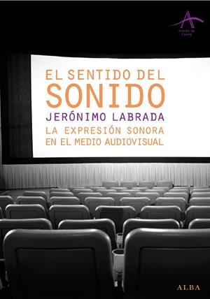 SENTIDO DEL SONIDO, EL | 9788484284383 | LABRADA, JERONIMO | Galatea Llibres | Librería online de Reus, Tarragona | Comprar libros en catalán y castellano online