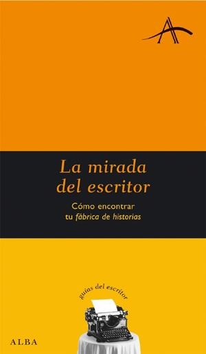 MIRADA DEL ESCRITOR, LA | 9788484284475 | CASTRO, FRANCISCO | Galatea Llibres | Librería online de Reus, Tarragona | Comprar libros en catalán y castellano online