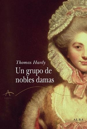 GRUPO DE NOBLES DAMAS, UN | 9788484284574 | HARDY, THOMAS | Galatea Llibres | Librería online de Reus, Tarragona | Comprar libros en catalán y castellano online