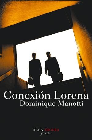 CONEXIÓN LORENA | 9788484284802 | MANOTTI, DOMINIQUE | Galatea Llibres | Llibreria online de Reus, Tarragona | Comprar llibres en català i castellà online