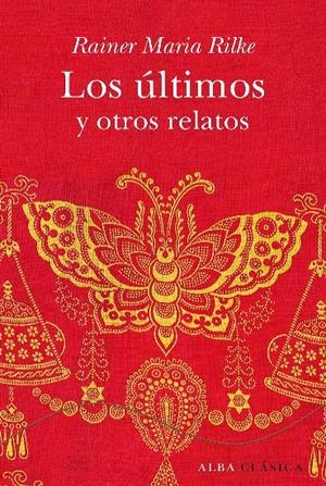 ÚLTIMOS Y OTROS RELATOS | 9788484285861 | RILKE, RAINER MARIA | Galatea Llibres | Librería online de Reus, Tarragona | Comprar libros en catalán y castellano online