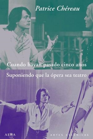 CUANDO HAYAN PASADO CINCO AÑOS SUPONIENDO QUE LA OPERA SEA | 9788484286349 | CHEREAU, PATRICE | Galatea Llibres | Llibreria online de Reus, Tarragona | Comprar llibres en català i castellà online