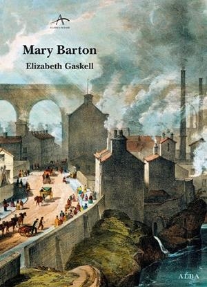 MARY BARTON | 9788484287162 | GASKELL, ELISABETH | Galatea Llibres | Librería online de Reus, Tarragona | Comprar libros en catalán y castellano online