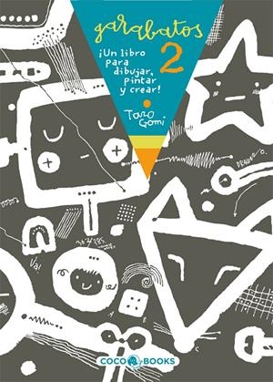 GARABATOS 2 : ¡UN LIBRO PARA DIBUJAR, PINTAR Y CREAR! | 9788493562786 | GOMI, TARO (1945- ) | Galatea Llibres | Llibreria online de Reus, Tarragona | Comprar llibres en català i castellà online