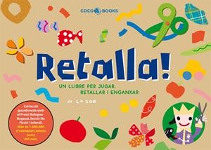 RETALLA! : UN LLIBRE PER JUGAR, RETALLAR I ESTRIPAR | 9788493512798 | SOL HERNANDEZ, MARIA ,   TR. | Galatea Llibres | Llibreria online de Reus, Tarragona | Comprar llibres en català i castellà online