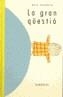 GRAN QÜESTIO, LA | 9788488342621 | ERLBRUCH, WOLF | Galatea Llibres | Librería online de Reus, Tarragona | Comprar libros en catalán y castellano online