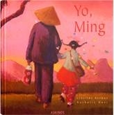 YO, MING | 9788488342577 | BERNOS, CLOTILDE | Galatea Llibres | Llibreria online de Reus, Tarragona | Comprar llibres en català i castellà online