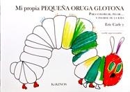MI PROPIA PEQUEÑA ORUGA GLOTONA : PARA COLOREAR, PEGAR-- Y P | 9788496629417 | CARLE, ERIC (1929- ) | Galatea Llibres | Librería online de Reus, Tarragona | Comprar libros en catalán y castellano online