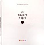 AGUJERO NEGRO, EL | 9788496629981 | COMPAIRÉ, JAIME | Galatea Llibres | Librería online de Reus, Tarragona | Comprar libros en catalán y castellano online