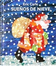 SUEÑOS DE NIEVE | 9788492750375 | CARLE, ERIC | Galatea Llibres | Llibreria online de Reus, Tarragona | Comprar llibres en català i castellà online