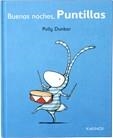 BUENAS NOCHES, PUNTILLAS | 9788492750580 | DUNBAR, POLLY | Galatea Llibres | Llibreria online de Reus, Tarragona | Comprar llibres en català i castellà online