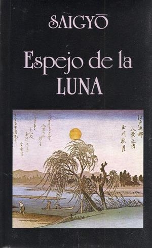 ESPEJO DE LA LUNA | 9788478130290 | SAIGYO | Galatea Llibres | Librería online de Reus, Tarragona | Comprar libros en catalán y castellano online