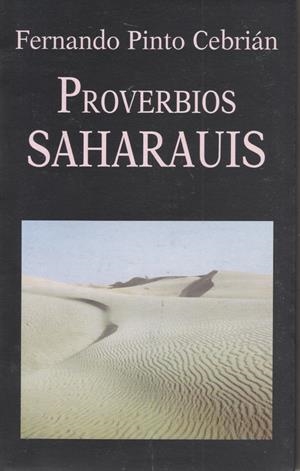 PROVERBIOS SAHARAUIS | 9788478131594 | PINTO, FERNANDO | Galatea Llibres | Librería online de Reus, Tarragona | Comprar libros en catalán y castellano online