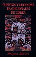 CUENTOS Y LEYENDAS TRADICIONALES DE COREA | 9788478132294 | AAVV | Galatea Llibres | Librería online de Reus, Tarragona | Comprar libros en catalán y castellano online