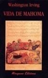 VIDA DE MAHOMA | 9788478132591 | IRVING, WASHINGTON | Galatea Llibres | Librería online de Reus, Tarragona | Comprar libros en catalán y castellano online