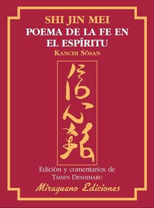 SHIN JIN MEI, POEMA DE LA FE EN EL ESPÍRITU | 9788478133482 | SENG-TS'AN | Galatea Llibres | Llibreria online de Reus, Tarragona | Comprar llibres en català i castellà online