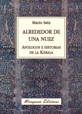 ALREDEDOR DE UNA NUEZ | 9788478133673 | SATZ, MARIO | Galatea Llibres | Llibreria online de Reus, Tarragona | Comprar llibres en català i castellà online