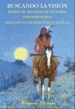 BUSCANDO LA VISIÓN | 9788478133932 | FUENTE DEL PILAR, JOSE | Galatea Llibres | Librería online de Reus, Tarragona | Comprar libros en catalán y castellano online