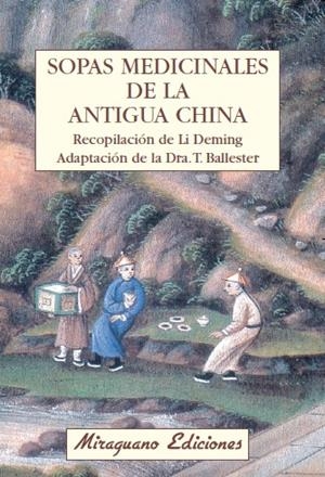 SOPAS MEDICINALES DE LA ANTIGUA CHINA | 9788485639991 | LI, TE-MING | Galatea Llibres | Librería online de Reus, Tarragona | Comprar libros en catalán y castellano online