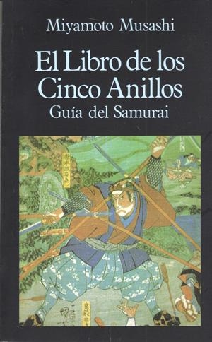 EL LIBRO DE LOS CINCO ANILLOS: GUIA DEL SAMURAI | 9788485639854 | MUSASHI, MIYAMOTO | Galatea Llibres | Librería online de Reus, Tarragona | Comprar libros en catalán y castellano online