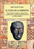 EL VUELO DE LA SERPIENTE | 9788478132416 | LEON CANO, JOSE | Galatea Llibres | Librería online de Reus, Tarragona | Comprar libros en catalán y castellano online