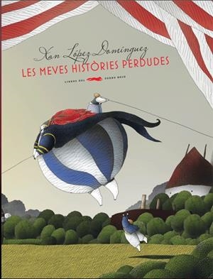 MEVES HISTORIES PERDUDES, LES | 9788492412334 | LOPEZ, XAN | Galatea Llibres | Llibreria online de Reus, Tarragona | Comprar llibres en català i castellà online