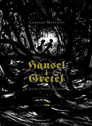 HANSEL I GRETEL | 9788492412556 | GRIMM, JACOB/ GRIMM, WILHEM | Galatea Llibres | Llibreria online de Reus, Tarragona | Comprar llibres en català i castellà online