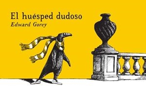 HUESPED DUDOSO, EL | 9788492412815 | GOREY, EDWARD | Galatea Llibres | Librería online de Reus, Tarragona | Comprar libros en catalán y castellano online