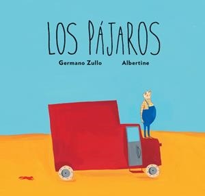 LOS PAJAROS | 9788496509566 | ZULLO, GERMANO | Galatea Llibres | Librería online de Reus, Tarragona | Comprar libros en catalán y castellano online