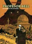 PROFESOR BELL LOS MUÑECOS DE JERUSALEN NÚM 2 | 9788495634566 | SFAR, JOANN | Galatea Llibres | Librería online de Reus, Tarragona | Comprar libros en catalán y castellano online