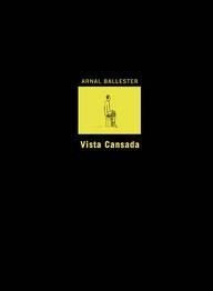 VISTA CANSADA | 9788495634023 | BALLESTER, ARNAL | Galatea Llibres | Librería online de Reus, Tarragona | Comprar libros en catalán y castellano online