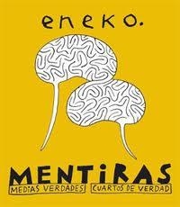 MENTIRAS, MEDIAS VERDADES... | 9788495634924 | ENEKO | Galatea Llibres | Librería online de Reus, Tarragona | Comprar libros en catalán y castellano online