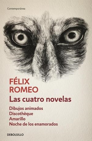 LAS CUATRO NOVELAS | 9788490322000 | ROMEO, FELIX | Galatea Llibres | Librería online de Reus, Tarragona | Comprar libros en catalán y castellano online