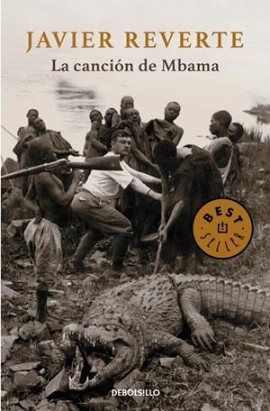 LA CANCIÓN DE MBAMA | 9788490321133 | REVERTE, JAVIER | Galatea Llibres | Llibreria online de Reus, Tarragona | Comprar llibres en català i castellà online