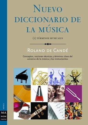 NUEVO DICCIONARIO DE LA MUSICA I: TERMINOS MUSICALES | 9788495601285 | DE CANDE, ROLAND | Galatea Llibres | Librería online de Reus, Tarragona | Comprar libros en catalán y castellano online