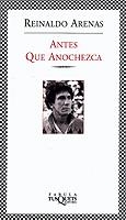 ANTES QUE ANOCHEZCA | 9788483105023 | ARENAS, REINALDO | Galatea Llibres | Llibreria online de Reus, Tarragona | Comprar llibres en català i castellà online