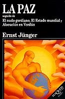 PAZ, LA.NUDO GORGINAO, ELESTADO MUNDIAL Y ALOCUCIO     (DIP) | 9788483105122 | JUGER, ERNSTN | Galatea Llibres | Llibreria online de Reus, Tarragona | Comprar llibres en català i castellà online