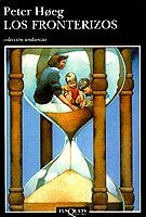 FRONTERIZOS, LOS | 9788483100189 | HOEG, PETER | Galatea Llibres | Llibreria online de Reus, Tarragona | Comprar llibres en català i castellà online